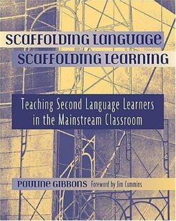 Scaffolding Language, Scaffolding Learning Teaching Second Language Learners in the Mainstream Classroom  9780325003665 Front Cover