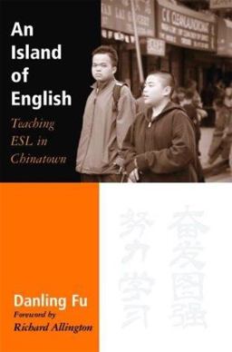Island of English Teaching ESL in Chinatown  9780325004815 Front Cover