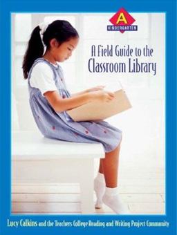 A Field Guide to the Classroom Library A