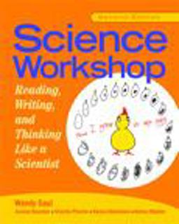 Science Workshop Reading, Writing, and Thinking Like a Scientist, Second Edition 2nd 9780325005102 Front Cover