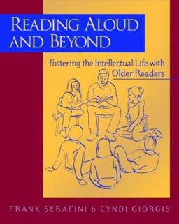 Reading Aloud and Beyond Fostering the Intellectual Life with Older Readers  9780325005225 Front Cover