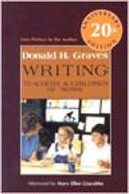 Writing, 20th Anniversary Ed Teachers and Children at Work 20th 9780325005256 Front Cover