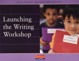 Launching the Writing Workshop 1st 9780325005331 Front Cover