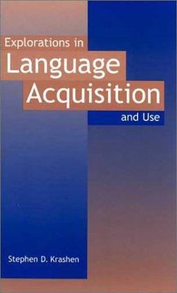 Explorations in Language Acquisition and Use  9780325005546 Front Cover