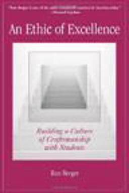 Ethic of Excellence Building a Culture of Craftsmanship with Students  9780325005966 Front Cover