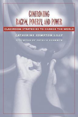 Confronting Racism, Poverty, and Power Classroom Strategies to Change the World  9780325006079 Front Cover