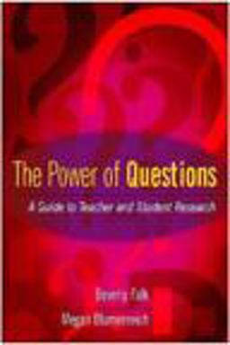 Power of Questions A Guide to Teacher and Student Research  9780325006987 Front Cover