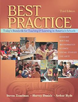 Best Practice, Third Edition Today's Standards for Teaching and Learning in America's Schools 3rd 9780325007441 Front Cover