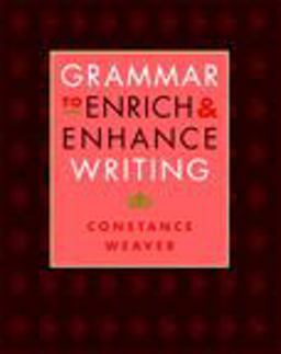 Grammar to Enrich and Enhance Writing  9780325007588 Front Cover