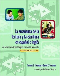 La Ensenanza de la Lectura y la Escritura en Espanol e Ingles