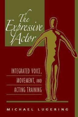 Expressive Actor Integrated Voice, Movement, and Acting Training  9780325009636 Front Cover