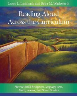 Reading Aloud Across the Curriculum How to Build Bridges in Language Arts, Math, Science, and Social Studies  9780325009827 Front Cover