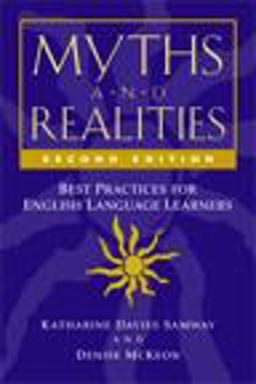 Myths and Realities, Second Edition Best Practices for English Language Learners 2nd 9780325009896 Front Cover