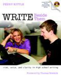 Write Beside Them Risk, Voice, and Clarity in High School Writing  9780325010977 Front Cover