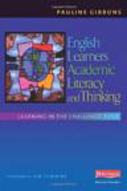 English Learners, Academic Literacy, and Thinking Learning in the Challenge Zone  9780325012032 Front Cover