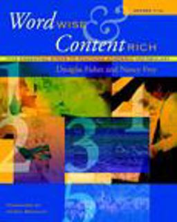 Word Wise and Content Rich, Grades 7-12