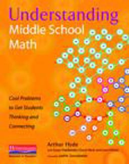 Understanding Middle School Math Cool Problems to Get Students Thinking and Connecting  9780325013862 Front Cover