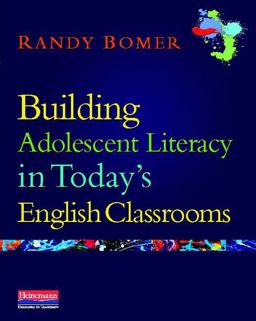 Building Adolescent Literacy in Today's English Classrooms  9780325013947 Front Cover