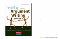 Teaching Argument Writing, Grades 6-12 Supporting Claims with Relevant Evidence and Clear Reasoning  9780325013961 Front Cover