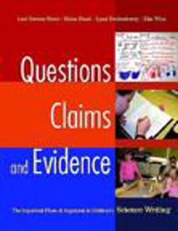 Questions, Claims, and Evidence The Important Place of Argument in Children's Science Writing  9780325017273 Front Cover