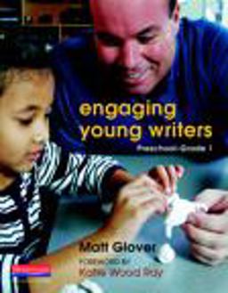 Engaging Young Writers, Preschool-Grade 1