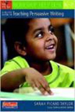 Quick Guide to Teaching Persuasive Writing, K-2  9780325025971 Front Cover