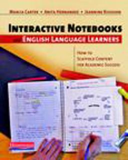 Interactive Notebooks and English Language Learners How to Scaffold Content for Academic Success  9780325026114 Front Cover