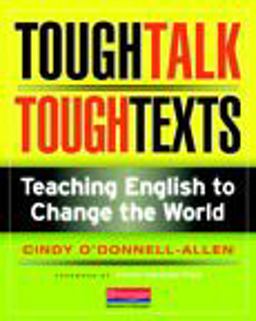 Tough Talk, Tough Texts Teaching English to Change the World  9780325026404 Front Cover