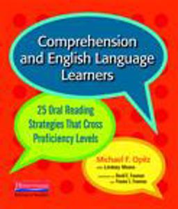 Comprehension and English Language Learners 25 Oral Reading Strategies That Cross Proficiency Levels  9780325026787 Front Cover