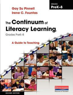 Continuum of Literacy Learning, Grades PreK-8, Second Edition A Guide to Teaching 2nd 9780325028804 Front Cover