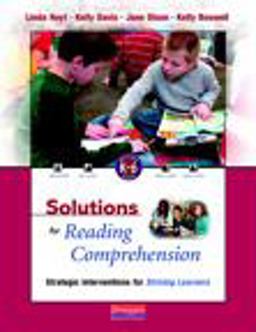 Solutions for Reading Comprehension Strategic Interventions for Striving Learners, K-6  9780325029672 Front Cover