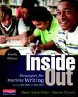 Inside Out, Fourth Edition Strategies for Teaching Writing 3rd 9780325041957 Front Cover