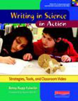 Writing in Science in Action Strategies, Tools, and Classroom Video  9780325042114 Front Cover