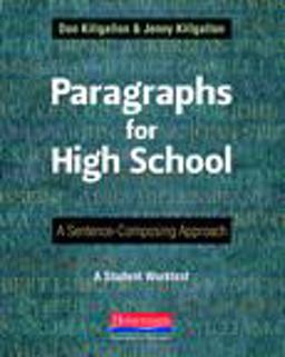 Paragraphs for High School A Sentence-Composing Approach  9780325042534 Front Cover