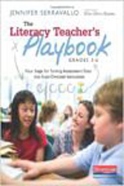 Literacy Teacher's Playbook, Grades 3-6 Four Steps for Turning Assessment Data into Goal-Directed Instruction  9780325043531 Front Cover