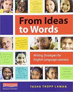 From Ideas to Words Writing Strategies for English Language Learners  9780325043609 Front Cover