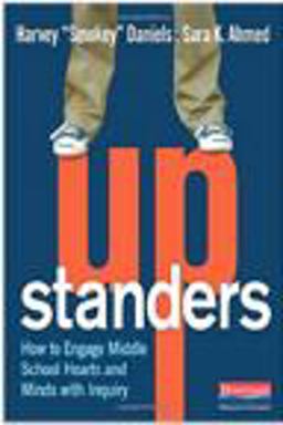 Upstanders How to Engage Middle School Hearts and Minds with Inquiry  9780325053592 Front Cover