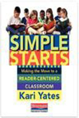 Simple Starts Making the Move to a Reader-Centered Classroom  9780325061559 Front Cover