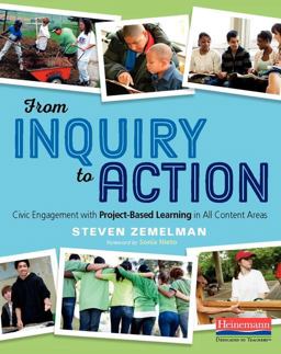 From Inquiry to Action Civic Engagement with Project-Based Learning in All Content Areas  9780325062570 Front Cover
