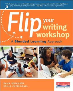 Flip Your Writing Workshop A Blended Learning Approach  9780325076744 Front Cover