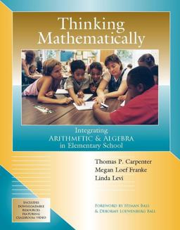Thinking Mathematically Integrating Arithmetic and Algebra in Elementary School  9780325078199 Front Cover