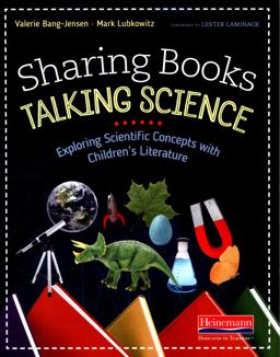 Sharing Books, Talking Science Exploring Scientific Concepts with Children's Literature  9780325087740 Front Cover