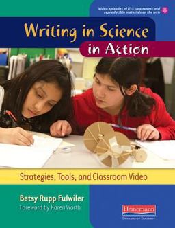 Writing in Science in Action Strategies, Tools, and Classroom Video  9780325089348 Front Cover