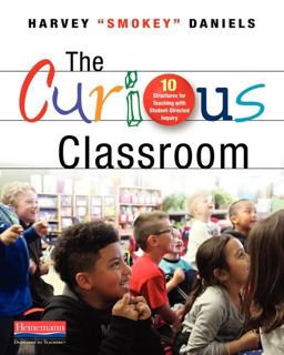 Literacy The Curious Classroom  9780325089904 Front Cover
