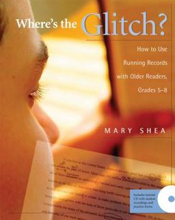 Where's the Glitch? How to Use Running Records with Older Readers, Grades 5-8  9780325092584 Front Cover