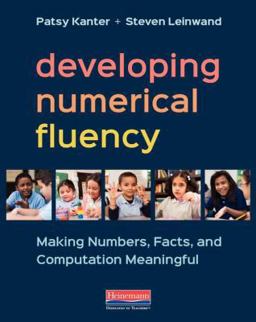 Developing Numerical Fluency Making Numbers, Facts, and Computation Meaningful  9780325093123 Front Cover