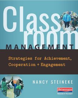 Classroom Management: Strategies for Achievement, Cooperation, and Engagement  9780325109534 Front Cover