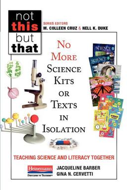 Science No More Science Kits or Texts in Isolation  9780325112329 Front Cover
