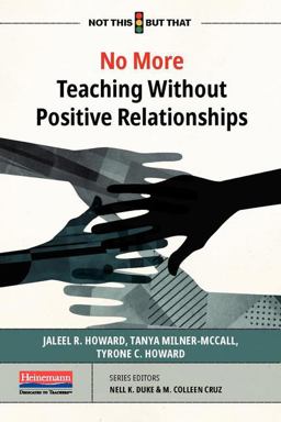 No More Teaching Without Positive Relationships  9780325118130 Front Cover