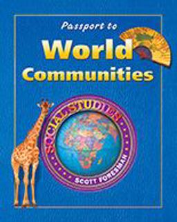 Social Studies 2004 World Communities Passports Grades 2 Through 4